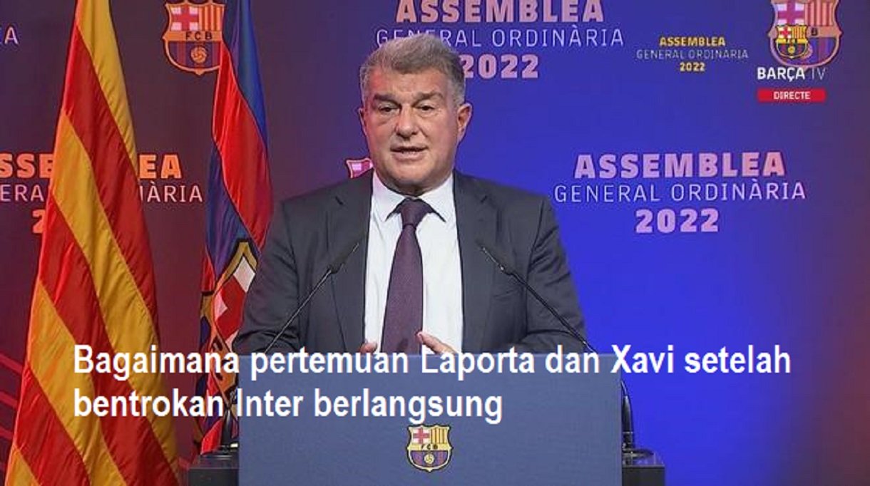 Bagaimana pertemuan Laporta dan Xavi setelah bentrokan Inter berlangsung