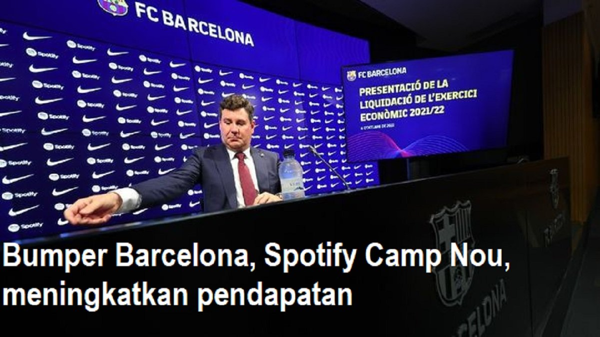 Bumper Barcelona, ​​Spotify Camp Nou, meningkatkan pendapatan