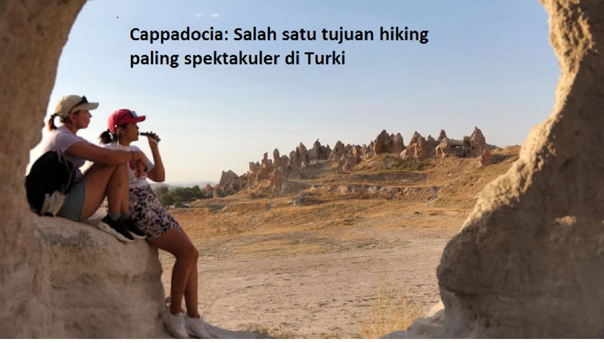 Cappadocia: Salah satu tujuan hiking paling spektakuler di Turki