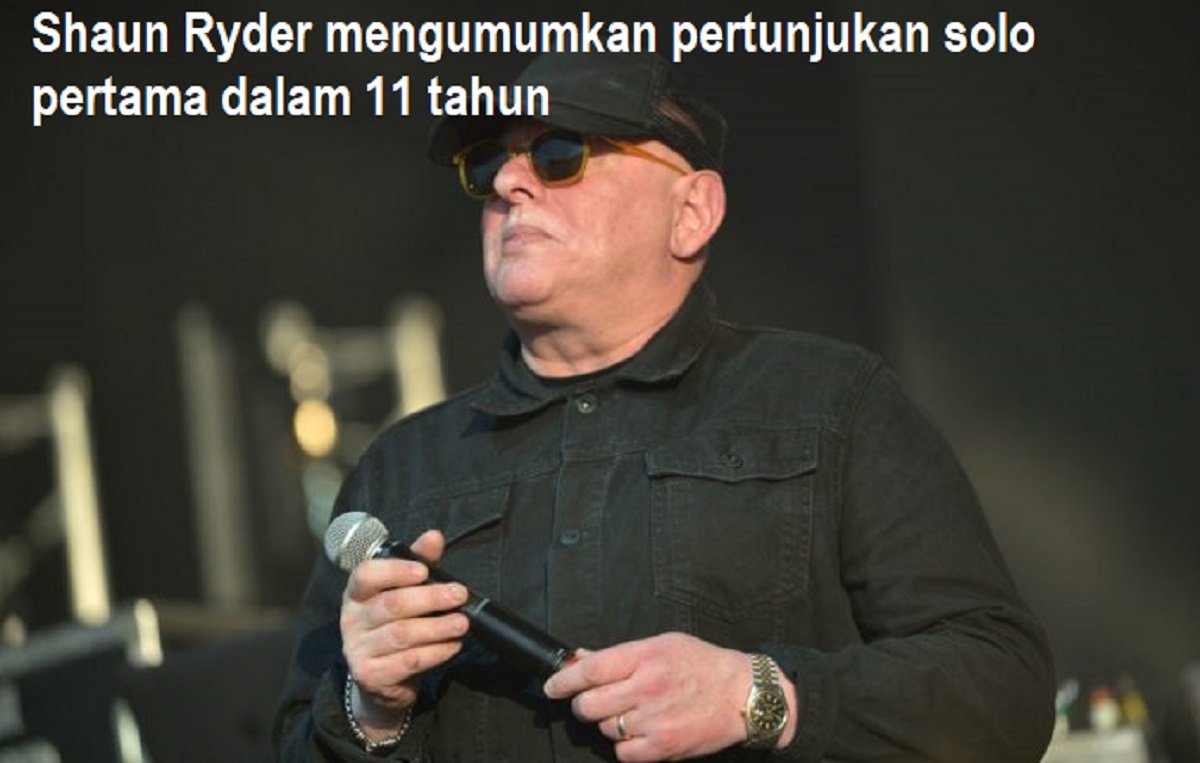 Shaun Ryder mengumumkan pertunjukan solo pertama dalam 11 tahun