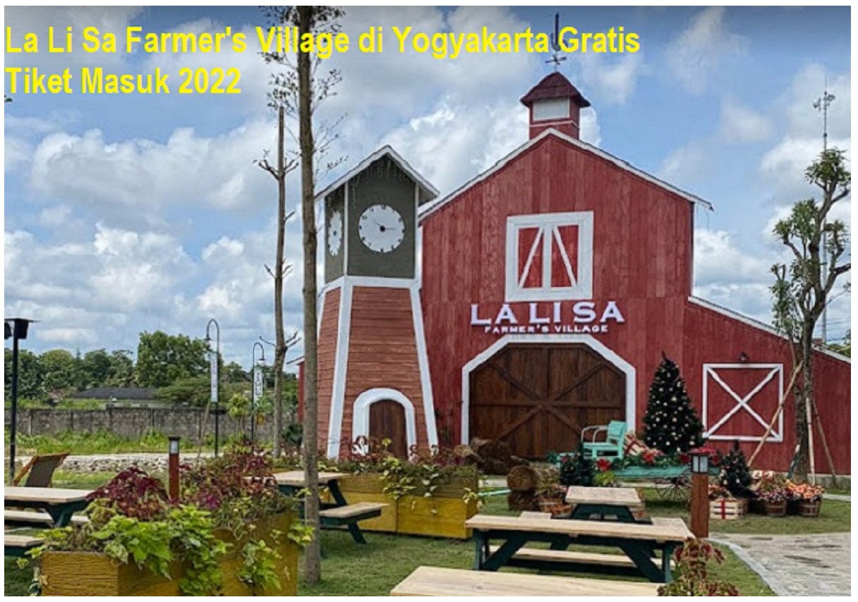 La Li Sa Farmer's Village di Yogyakarta Gratis Tiket Masuk 2022