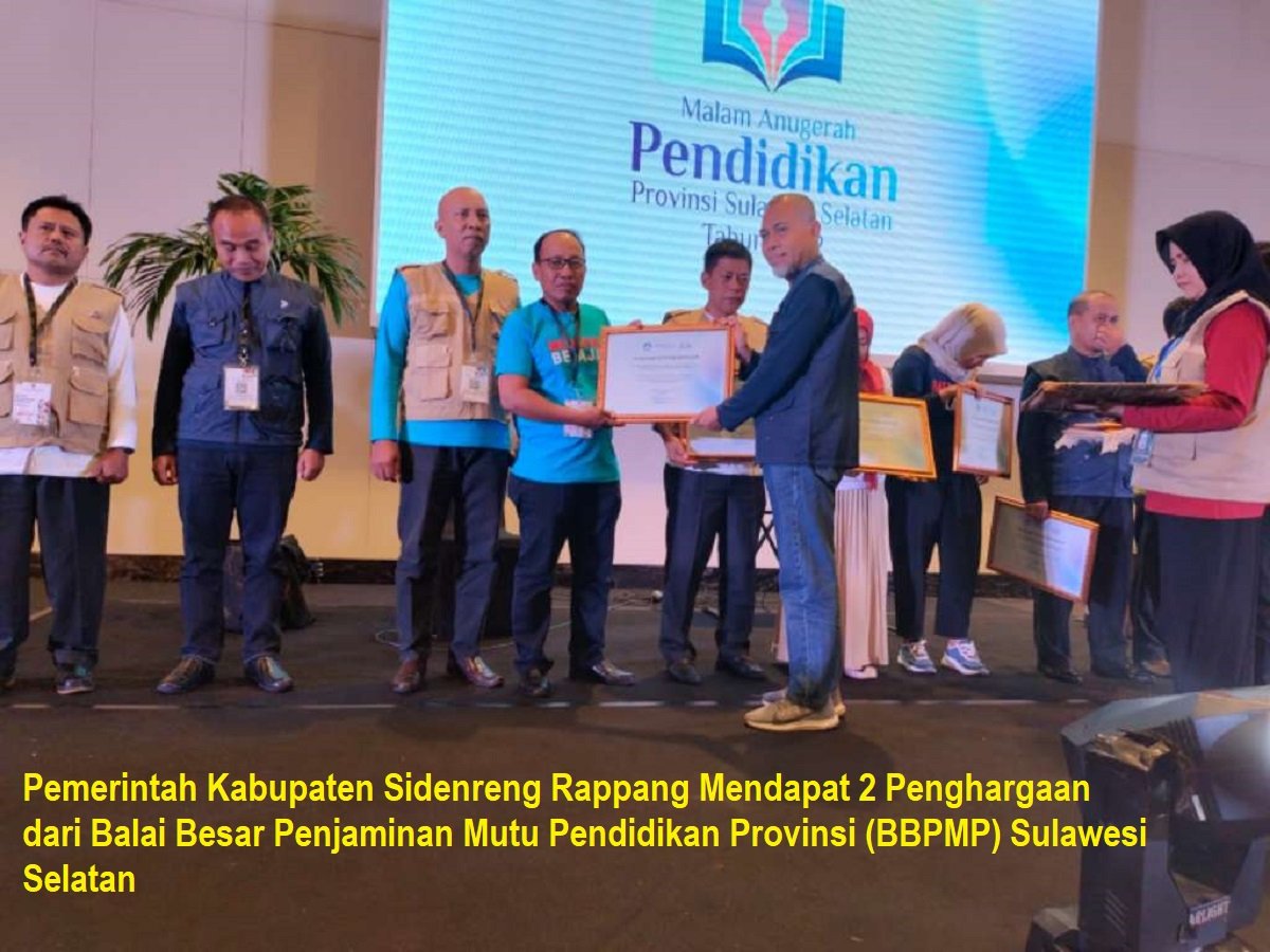 Pemerintah Kabupaten Sidenreng Rappang Mendapat 2 Penghargaan dari Balai Besar Penjaminan Mutu Pendidikan Provinsi (BBPMP) Sulawesi Selatan