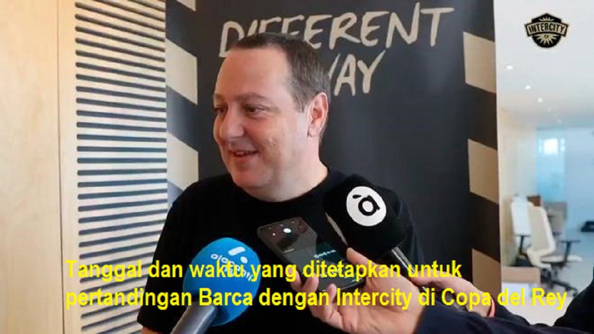 Tanggal dan waktu yang ditetapkan untuk pertandingan Barca dengan Intercity di Copa del Rey