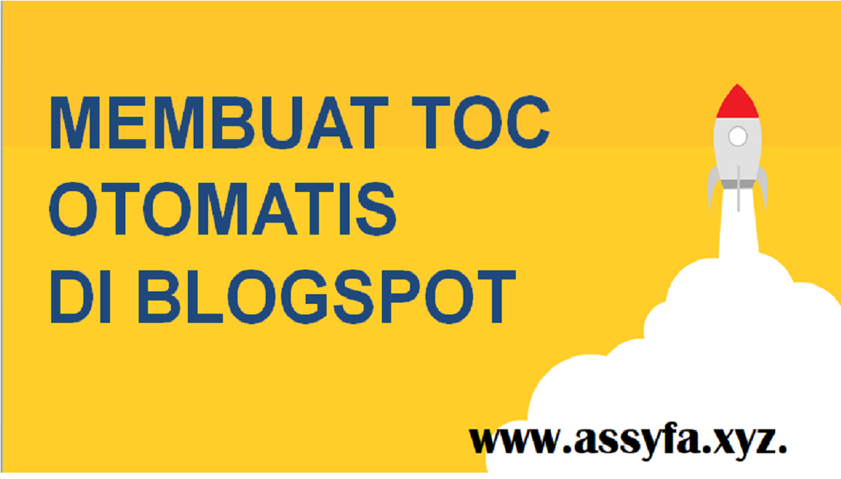 Cara Membuat Table of Content Otomatis di Blogspot 2023
