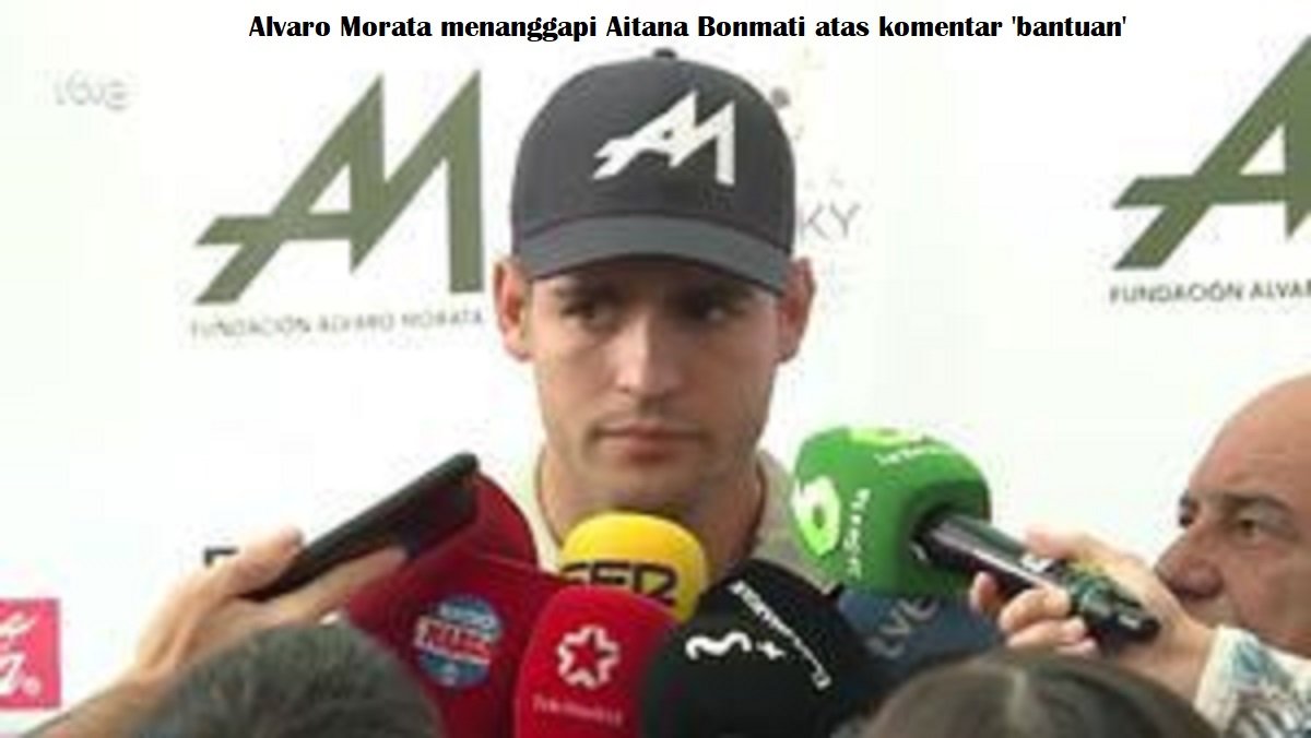 Alvaro Morata menanggapi Aitana Bonmati atas komentar 'bantuan'