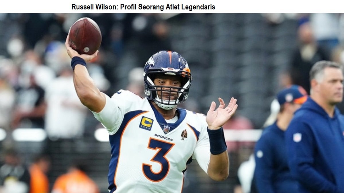 Russell Wilson: Profil Seorang Atlet Legendaris